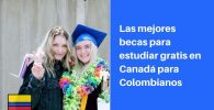becas para estudiar en canada para colombianos