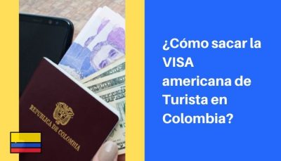 requisitos para obtener visa americana en colombia