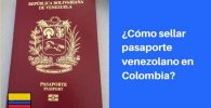 sellar pasaporte venezolano en colombia requisitos