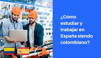 trabajar y estudiar en españa siendo colombiano