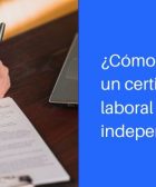 certificacion laboral independiente