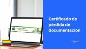 como sacar certificado de perdida de documentos colombia